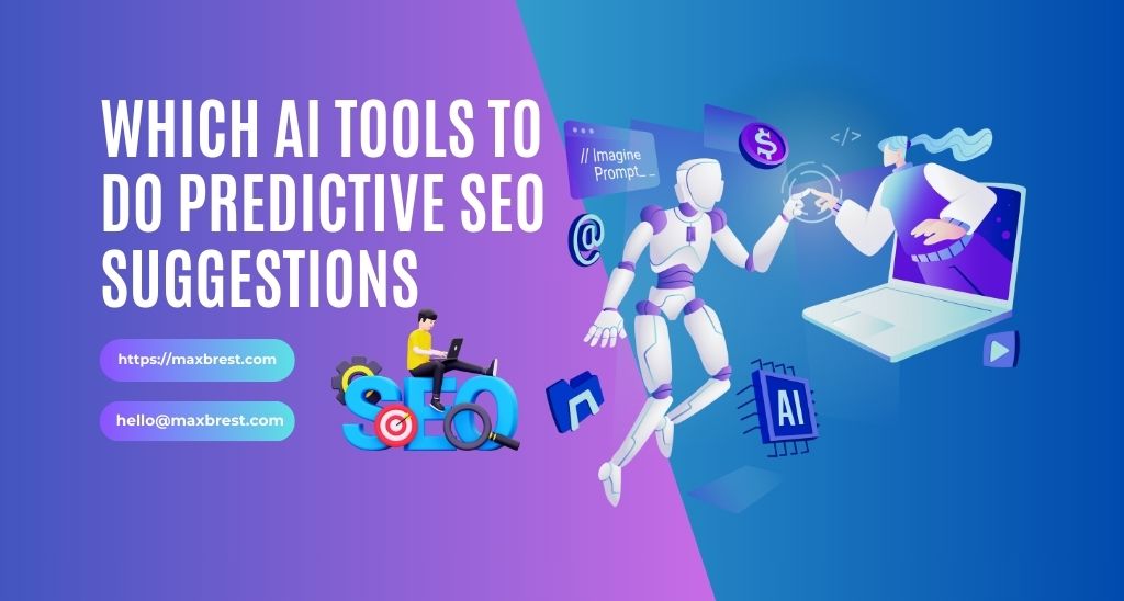 Which AI Tools to do Predictive SEO Suggestions